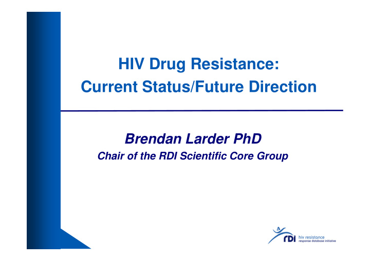hiv drug resistance current status future direction