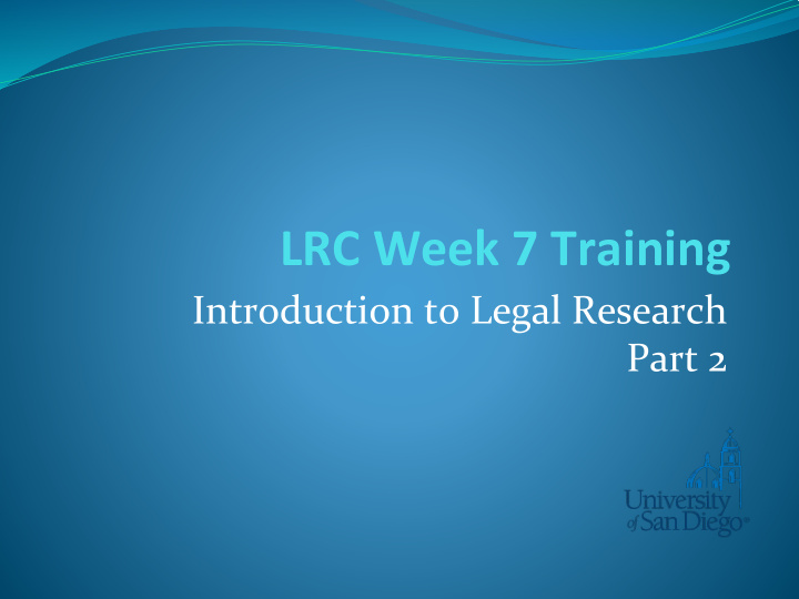 lrc week 7 training