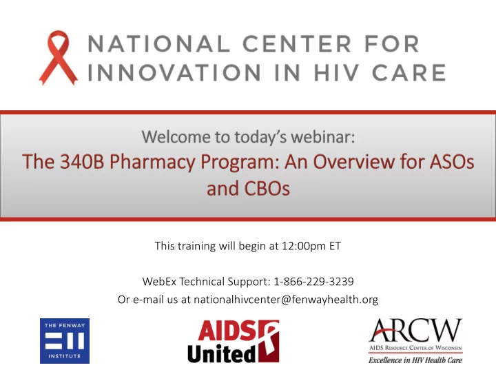 this training will begin at 12 00pm et webex technical
