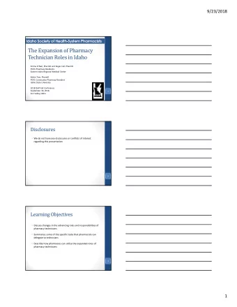 The Expansion of Pharmacy  Technician Roles in Idaho  Emma ONeil, PharmD and Roger Call, PharmD