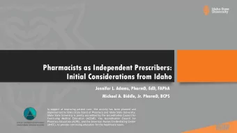 Pharmacists as Independent Prescribers:  Initial Considerations from Idaho  Jennifer L. Adams,