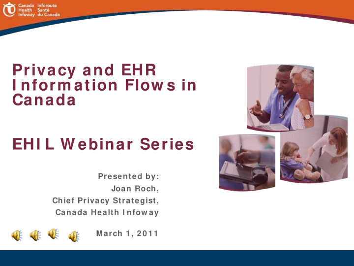 privacy and ehr i nform ation flow s in canada ehi l w