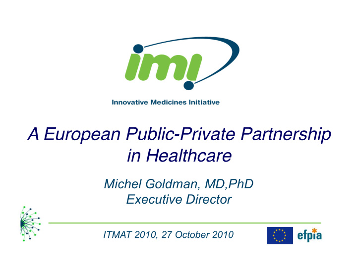 a european public private partnership in healthcare