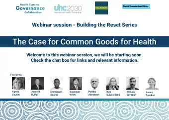 The Case for Common Goods for Health  Welcome to this webinar session, we will be starting soon.