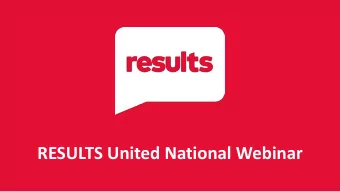 RESULTS United National Webinar  Our Anti-Oppression Values  2  RESULTS is a movement of
