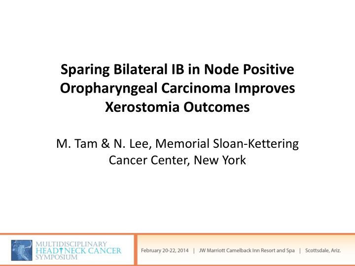 sparing bilateral ib in node positive oropharyngeal