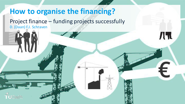 how to organise the financing