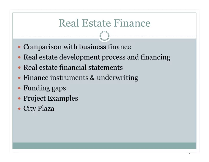 real estate finance comparison with business finance real