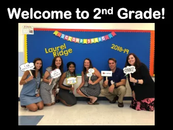 nd Grad  Wel  Welcome to to 2 nd  ade!  e!  Meet  et the  e Teac  acher  hers   Miss Ahern