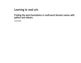 Learning to read urls  Finding the word boundaries in multi-word domain names with  python and