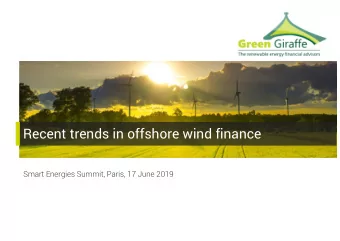Recent trends in offshore wind finance  Smart Energies Summit, Paris, 17 June 2019  A specialist