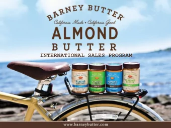 INTERNATIONAL SALES PROGRAM  About Barney Butter    We are a California based company, among the