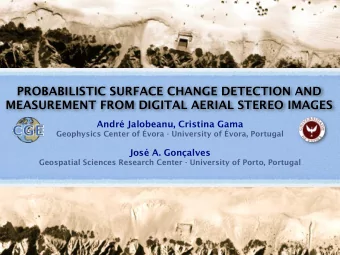 PROBABILISTIC SURFACE CHANGE DETECTION AND  MEASUREMENT FROM DIGITAL AERIAL STEREO IMAGES  Andr