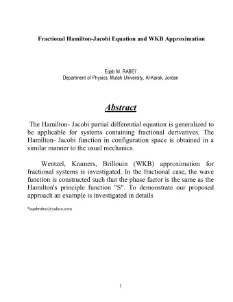 Abstract  The Hamilton- Jacobi partial differential equation is generalized to  be applicable for