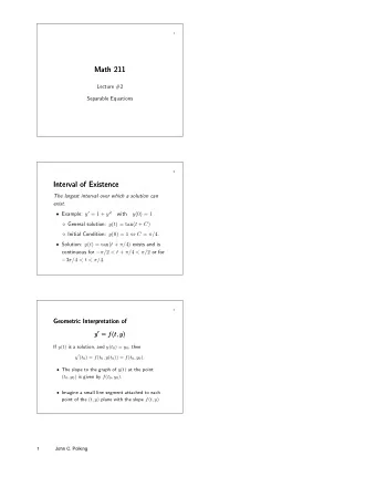 Math 211  Math 211  Lecture #2  Separable Equations  2  Interval of Existence  Interval of