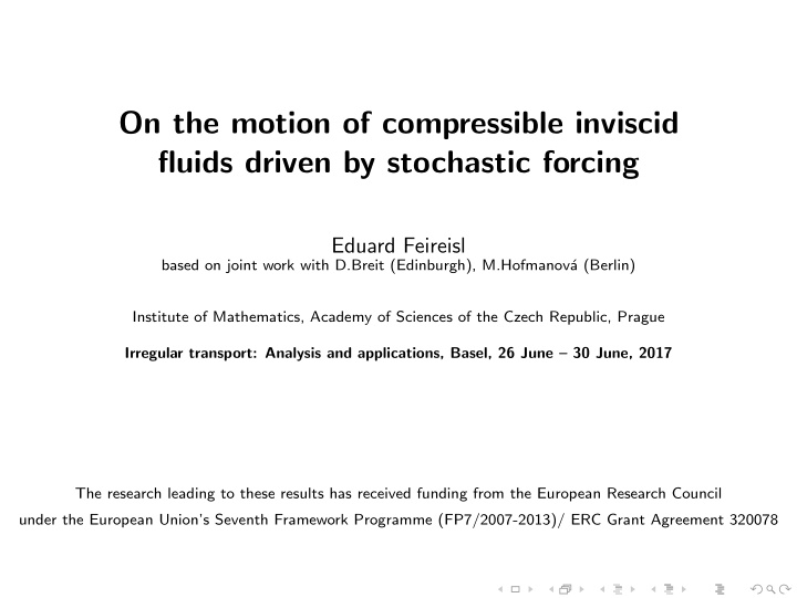 on the motion of compressible inviscid fluids driven by