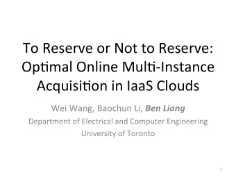 To  Reserve  or  Not  to  Reserve:    Op.mal  Online  Mul.-Instance