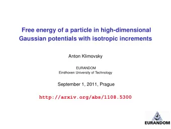 Free energy of a particle in high-dimensional  Gaussian potentials with isotropic increments  Anton