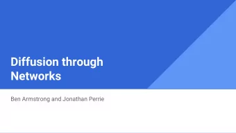 Diffusion through  Networks  Ben Armstrong and Jonathan Perrie  7.1 The Bass Model   p is rate