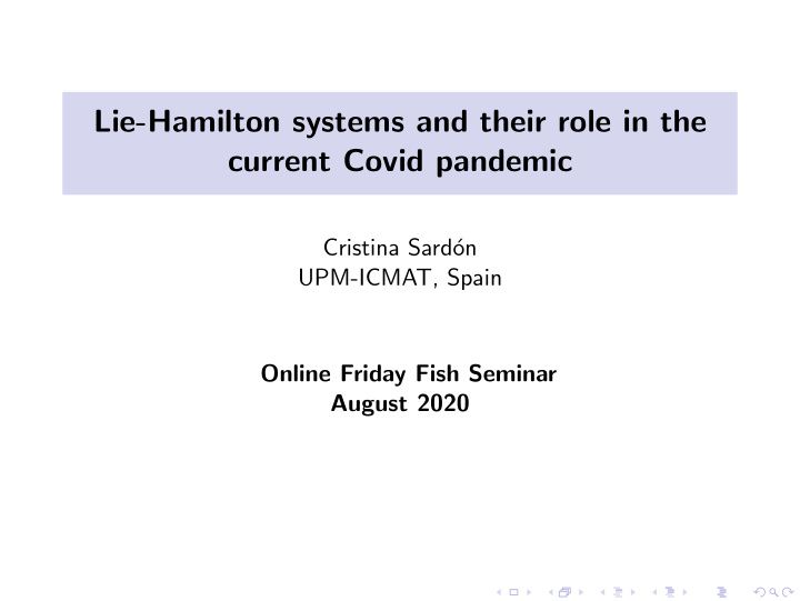 lie hamilton systems and their role in the current covid