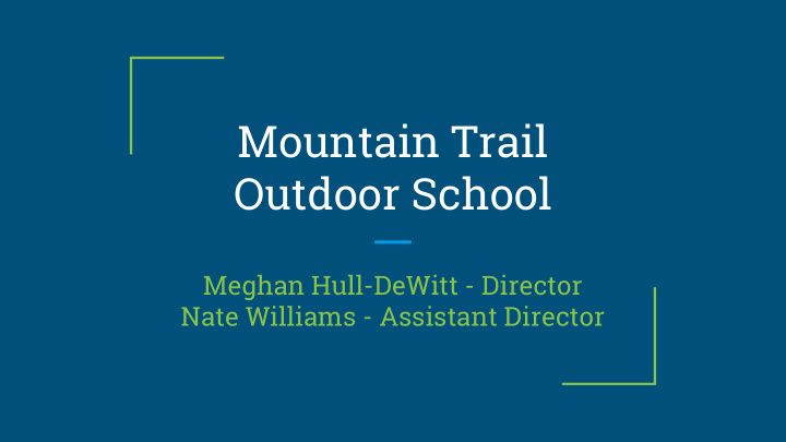 mountain trail outdoor school