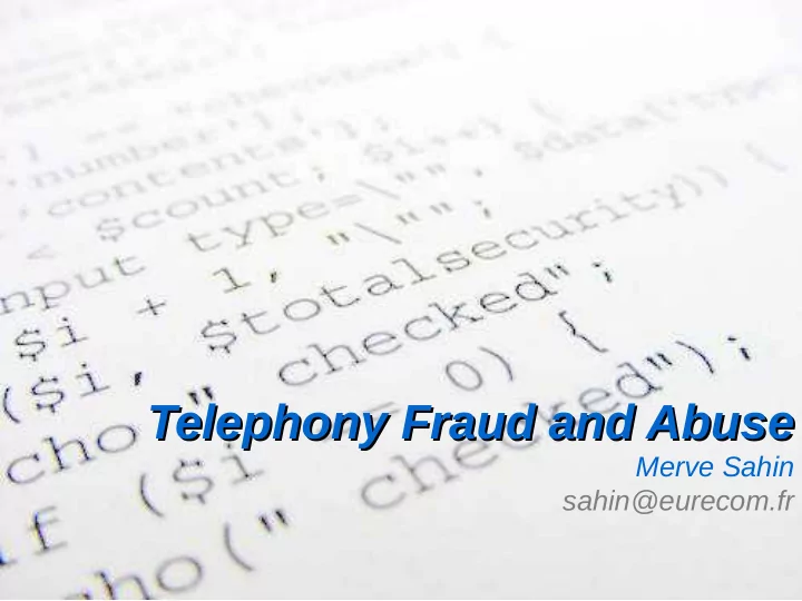 telephony fraud and abuse telephony fraud and abuse