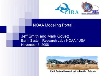 Earth System Research Lab in Boulder, Colorado  What is WRF?  WRF is NCARs mesoscale and
