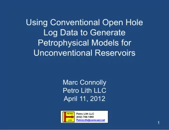Using Conventional Open Hole  Log Data to Generate  Petrophysical Models for  Unconventional