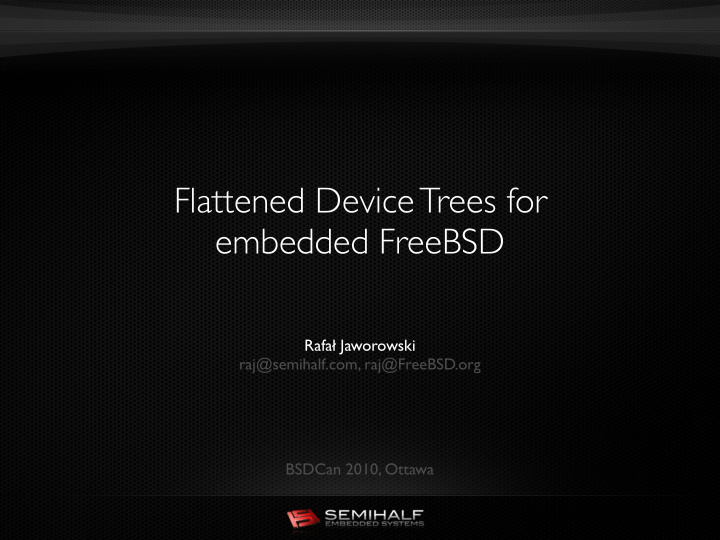 flattened device trees for embedded freebsd