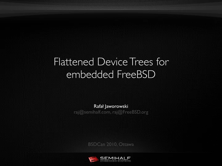 flattened device trees for embedded freebsd