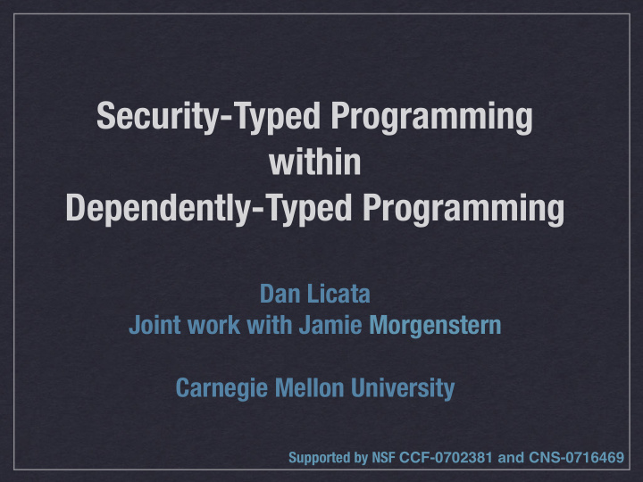 security typed programming within dependently typed
