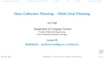 Data Collection Planning  Multi-Goal Planning  Jan Faigl  Department of Computer Science