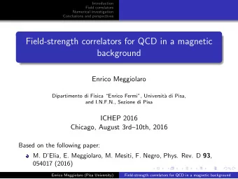 Field-strength correlators for QCD in a magnetic  background  Enrico Meggiolaro  Dipartimento di