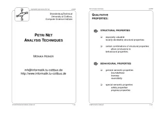 P ETRI N ET P ROPERTIES - O VERVIEW : 2. M ORE E XPENSIVE S TRUCTURAL P ROPERTIES  DTP  deadlock