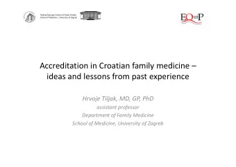 Accreditation in Croatian family medicine   ideas and lessons from past experience  Hrvoje