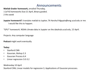 Announcements Matlab Grader homework, emailed Thursday,  1 (of 9) homeworks Due 21 April, Binary