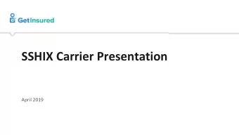 SSHIX Carrier Presentation  April 2019  Agenda  1.  GetInsured 834 Extensions and Changes  2.