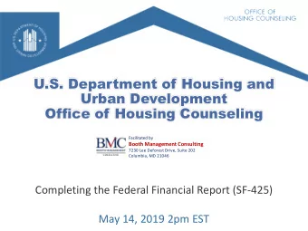 U.S. Department of Housing and  Urban Development  Office of Housing Counseling  Facilitated by