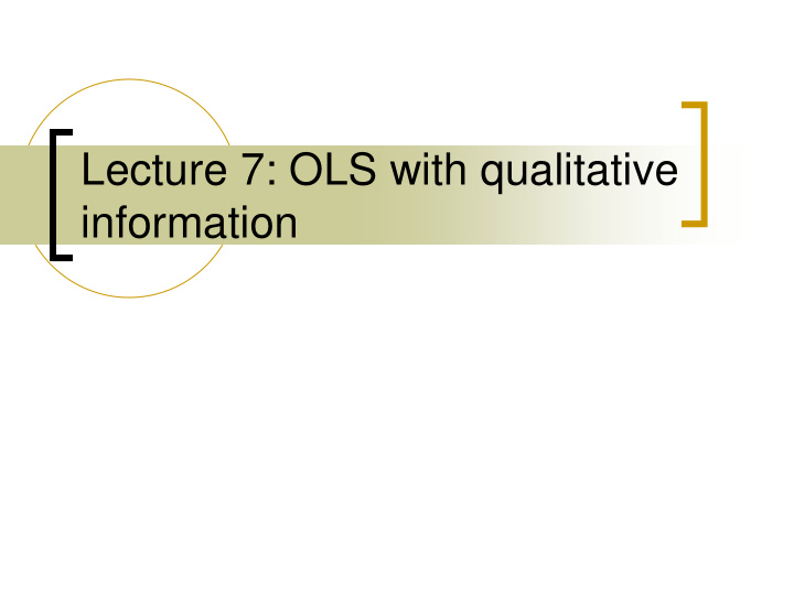 lecture 7 ols with qualitative information