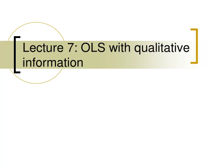 lecture 7 ols with qualitative information