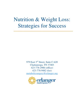 Nutrition &amp; Weight Loss:  Strategies for Success 979 East 3 rd Street, Suite C-620