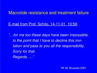 Macrolide resistance and treatment failure  E-mail from Prof. Schito, 14-11-01  10:56:  for