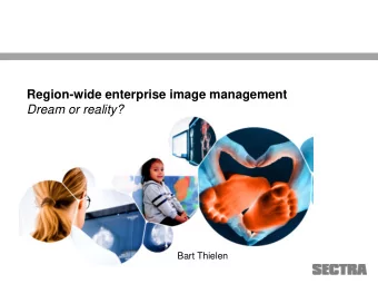 Region-wide enterprise image management  Dream or reality?  Bart Thielen  Helse Vest - Norway
