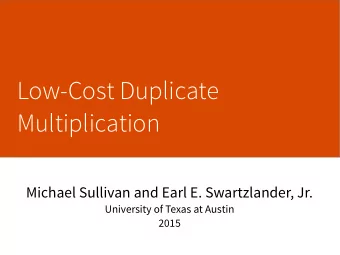L  o  w  -  C  o  s  t  D  u  p  l  i  c  a  t  e  M  u  l  t  i  p  l  i  c  a  t  i  o  n  M  i