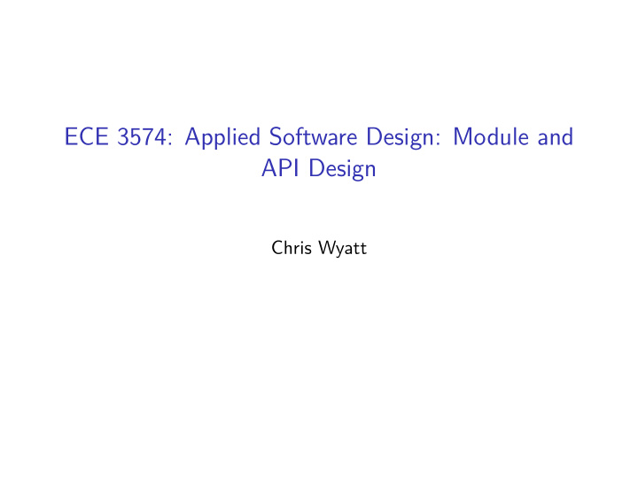ece 3574 applied software design module and api design