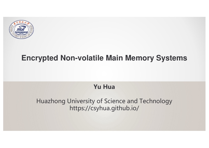 encrypted non volatile main memory systems