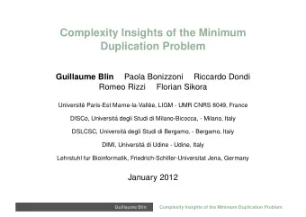 Complexity Insights of the Minimum  Duplication Problem  Guillaume Blin  Paola Bonizzoni  Riccardo