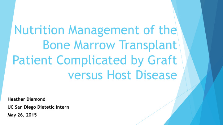 nutrition management of the bone marrow transplant
