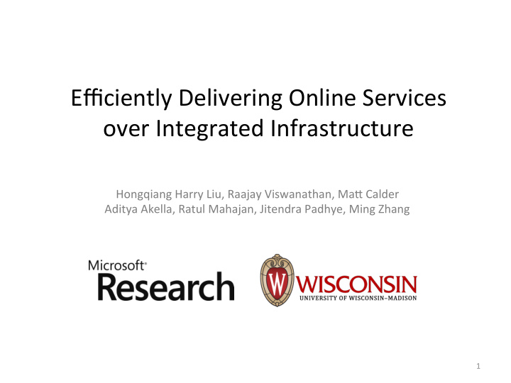 efficiently delivering online services over integrated