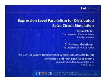 Expression  Level  Parallelism  for  Distributed    Spice  Circuit  Simula:on